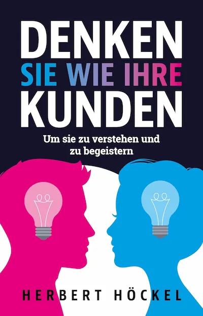 Buch Denken Sie wie ihre Kunden von Herbert Höckel - Cover